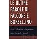 Le ultime parole di Falcone e Borsellino