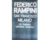 San Francisco - Milano. Un italiano nell'altra America.